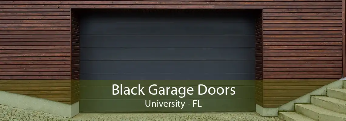 Black Garage Doors University - FL