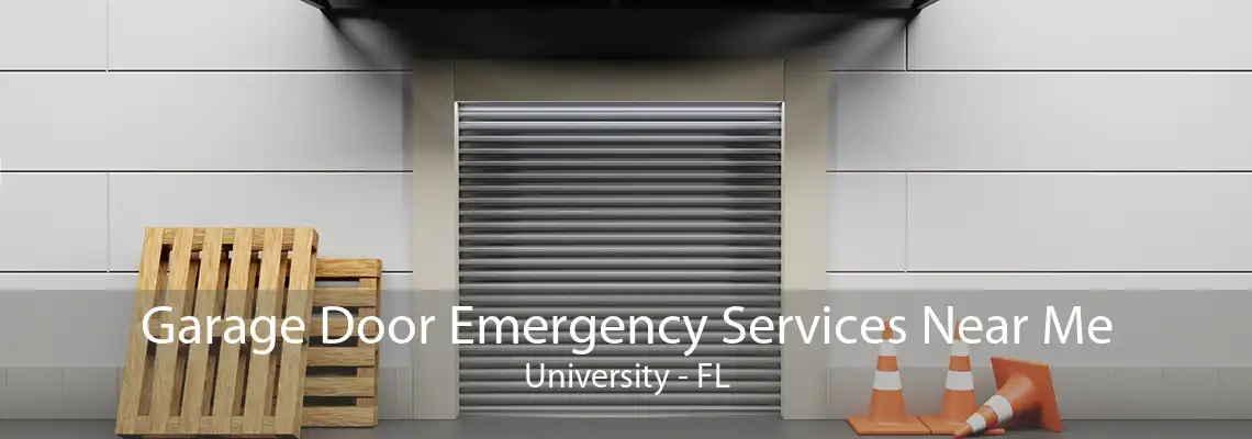 Garage Door Emergency Services Near Me University - FL