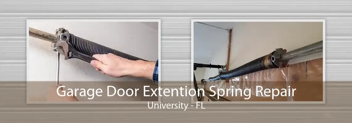 Garage Door Extention Spring Repair University - FL