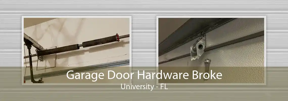 Garage Door Hardware Broke University - FL