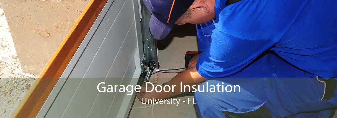 Garage Door Insulation University - FL