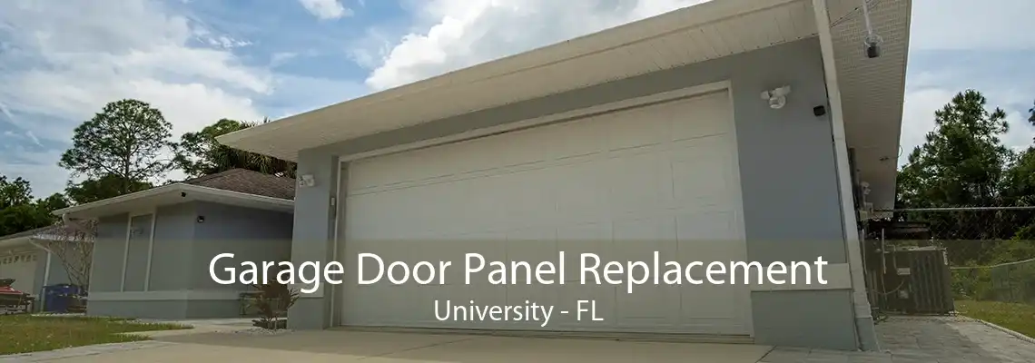 Garage Door Panel Replacement University - FL