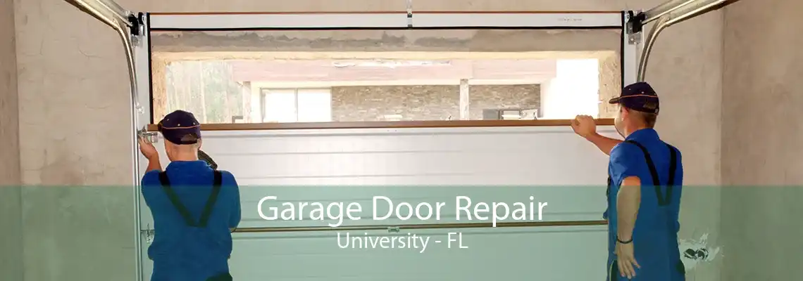 Garage Door Repair University - FL