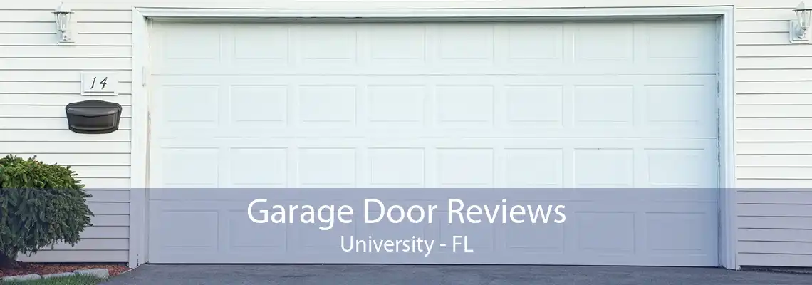 Garage Door Reviews University - FL