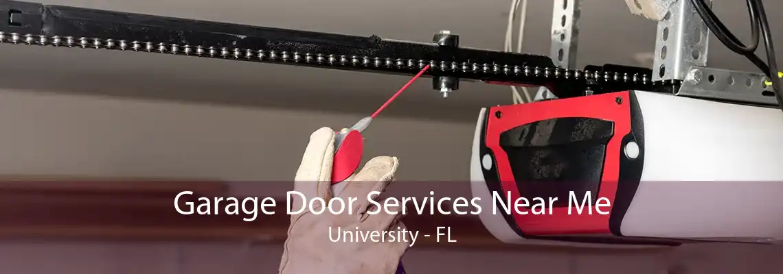 Garage Door Services Near Me University - FL