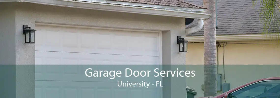 Garage Door Services University - FL