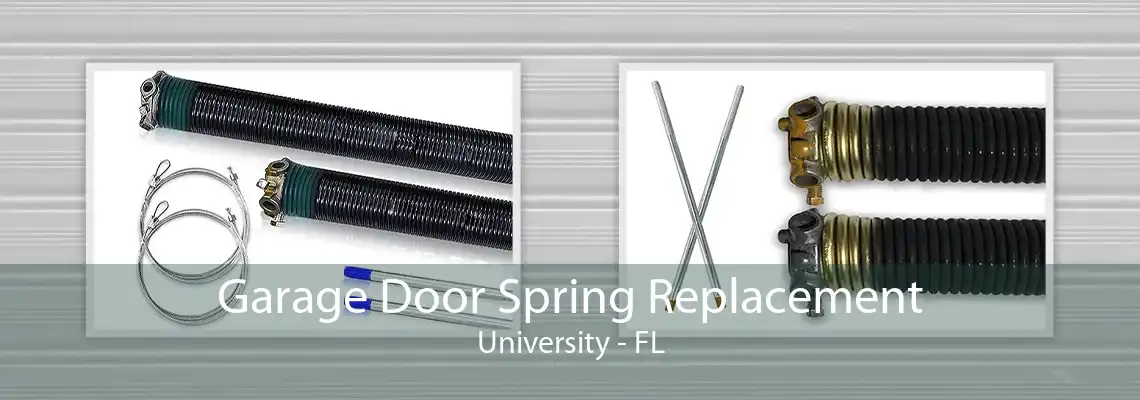 Garage Door Spring Replacement University - FL