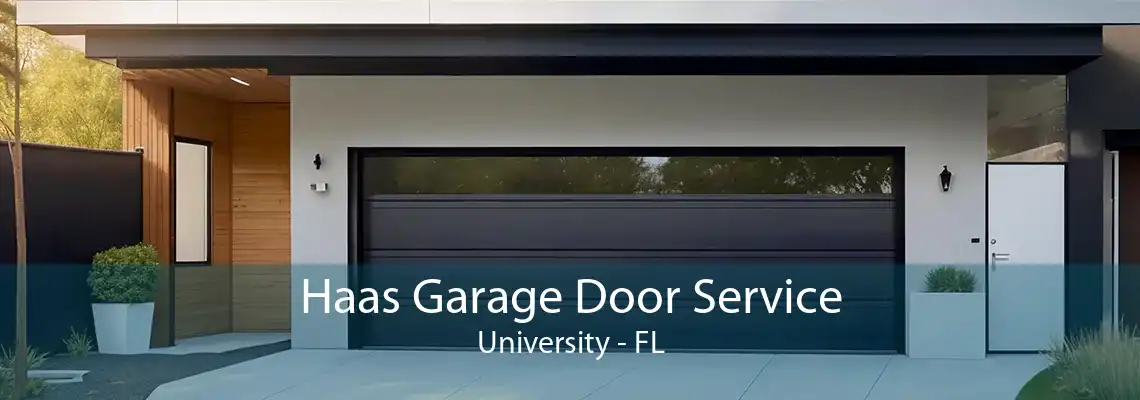 Haas Garage Door Service University - FL