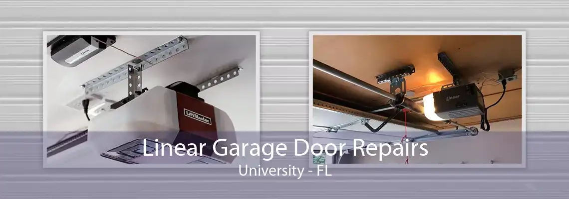 Linear Garage Door Repairs University - FL