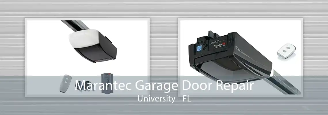 Marantec Garage Door Repair University - FL