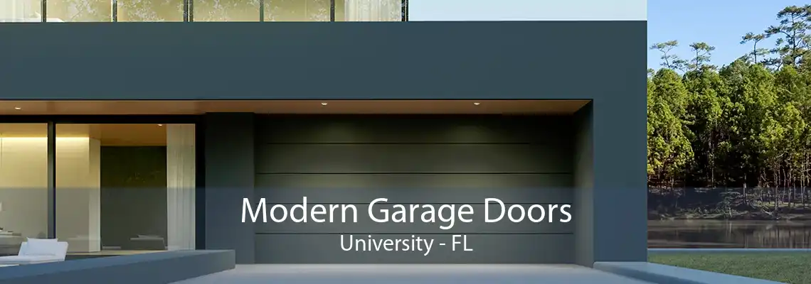 Modern Garage Doors University - FL