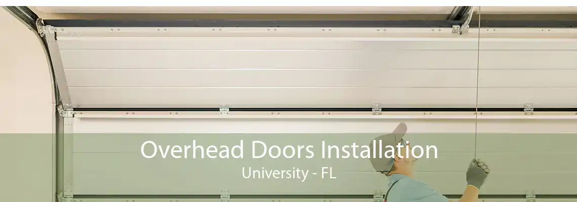 Overhead Doors Installation University - FL