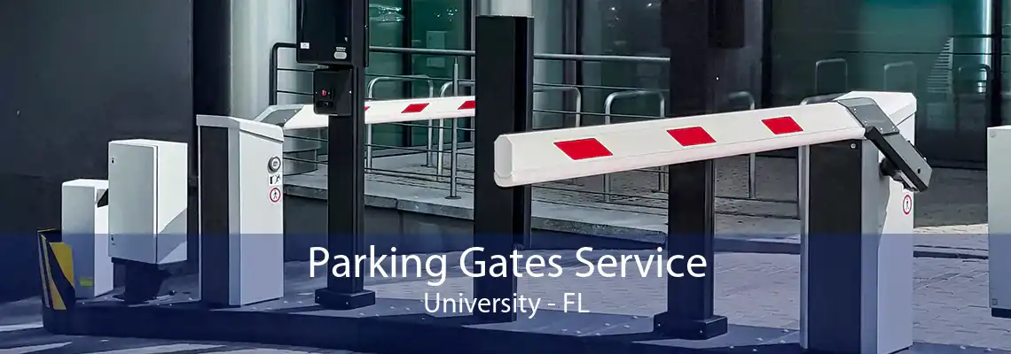 Parking Gates Service University - FL