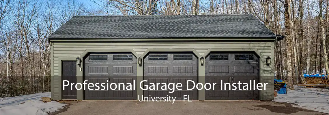 Professional Garage Door Installer University - FL