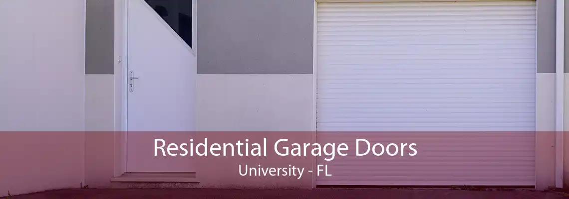 Residential Garage Doors University - FL